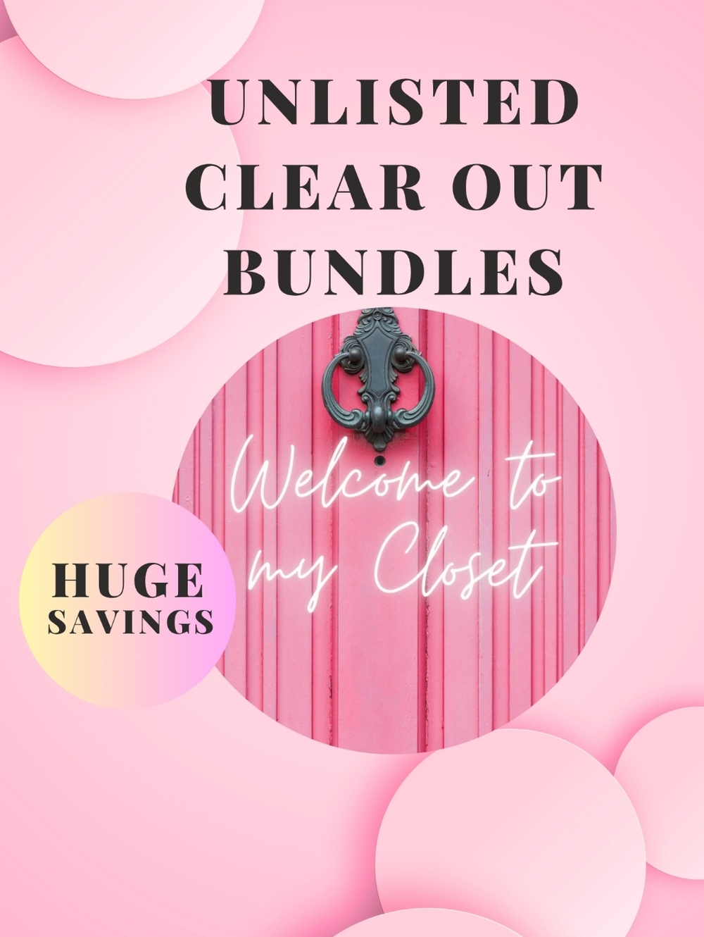 Unlisted Clear Out Bundles